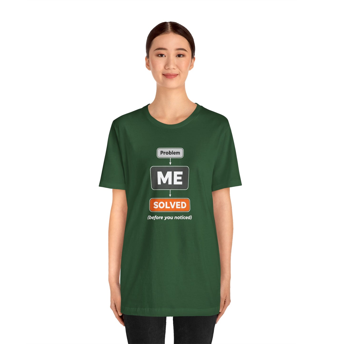 Problem Me Solved T-Shirt – Funny Problem Solver Tee