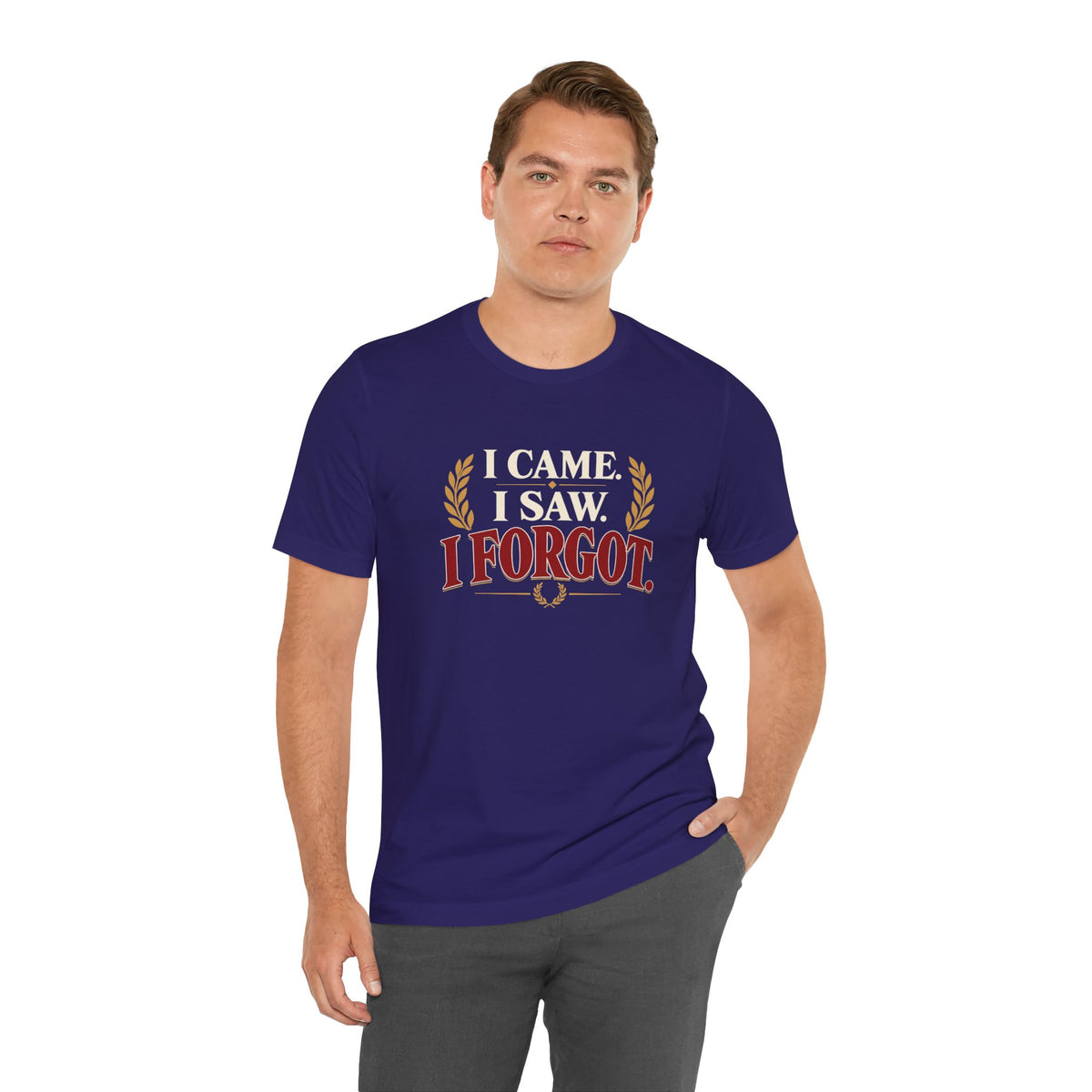 I Came, I Saw, I Forgot T-Shirt – Funny ADHD-Inspired Tee
