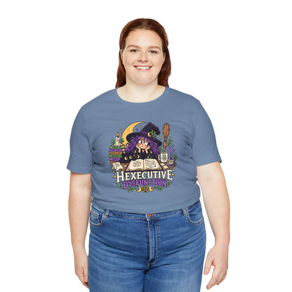 Hexecutive Dysfunction T-Shirt - Funny Witchy ADHD Humor Tee