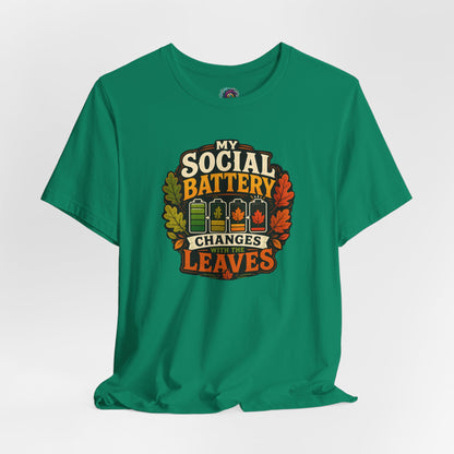 My Social Battery Changes With the Leaves T-Shirt – Funny Fall Tee