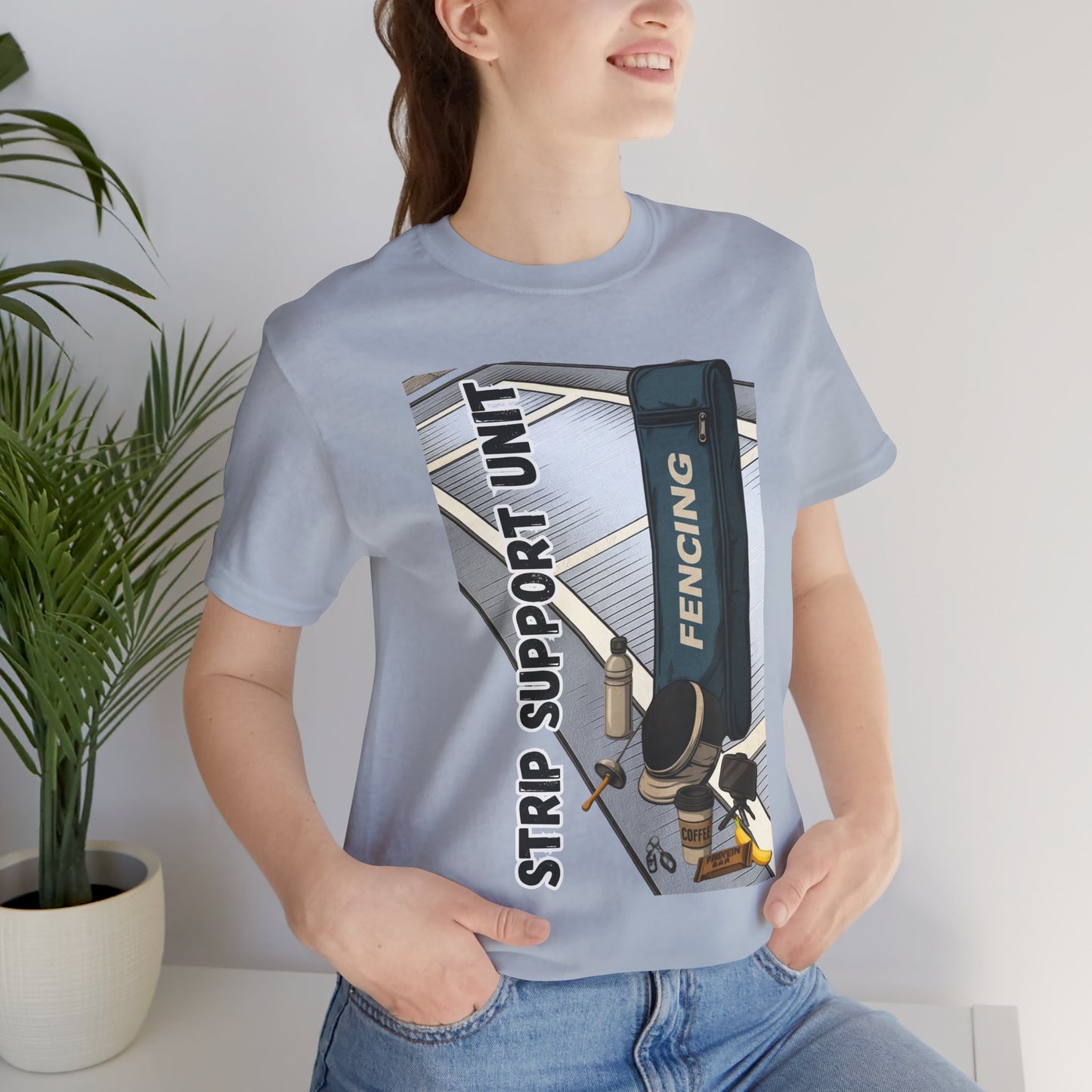 Strip Support Unit T-Shirt – Funny Fencing Parent Shirt for Tournament Days