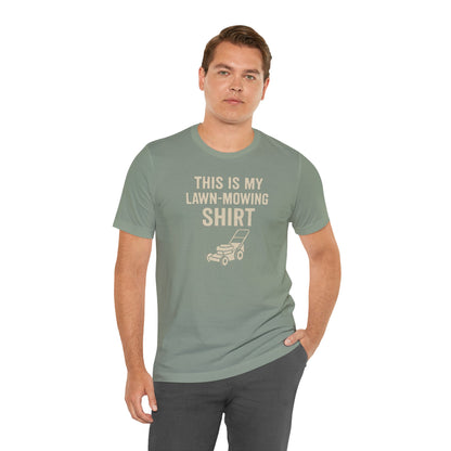 Lawn Mowing Tee – Funny Shirt Summer Yard Work T-shirt with Mower Graphic