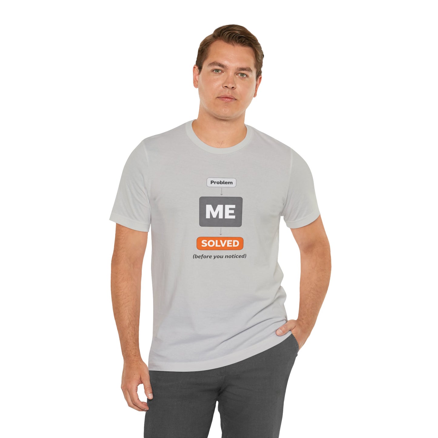 Problem Me Solved T-Shirt – Funny Problem Solver Tee