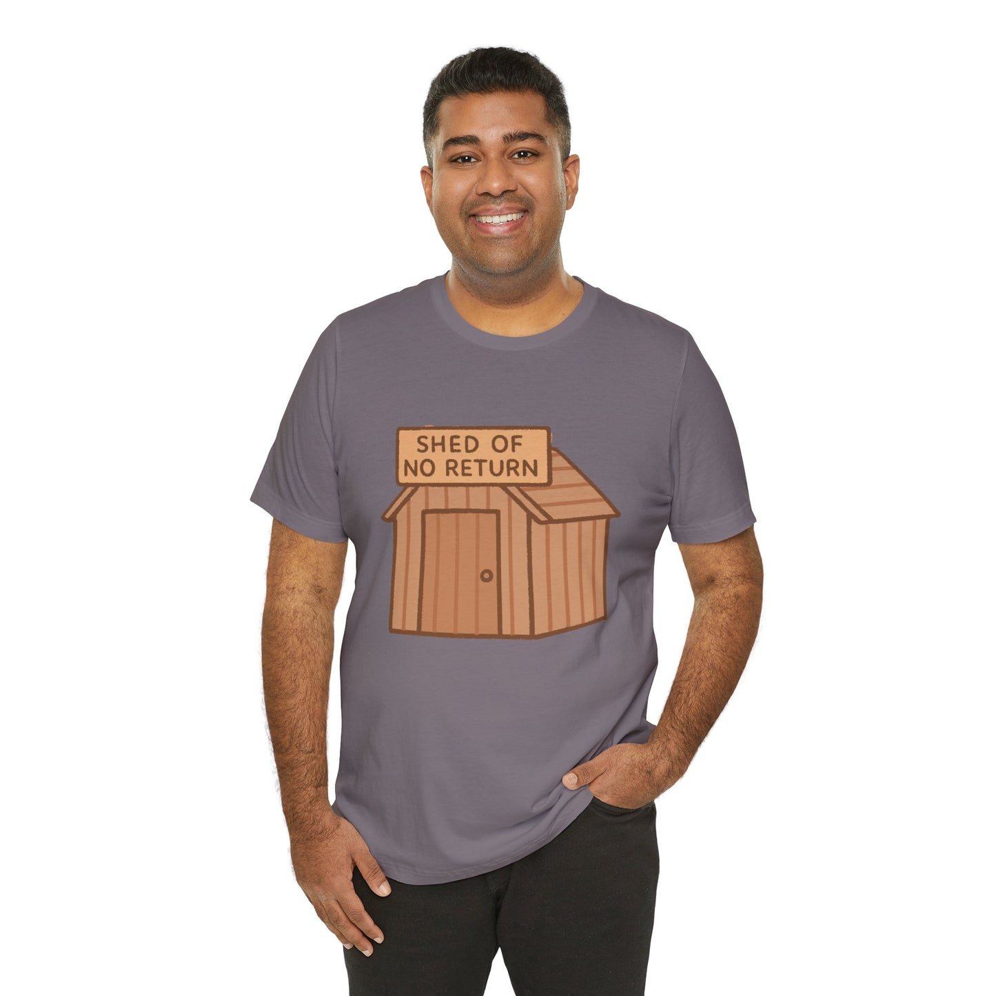 Shed of No Return T-Shirt – Meme & DIY Gardening Humor Tee