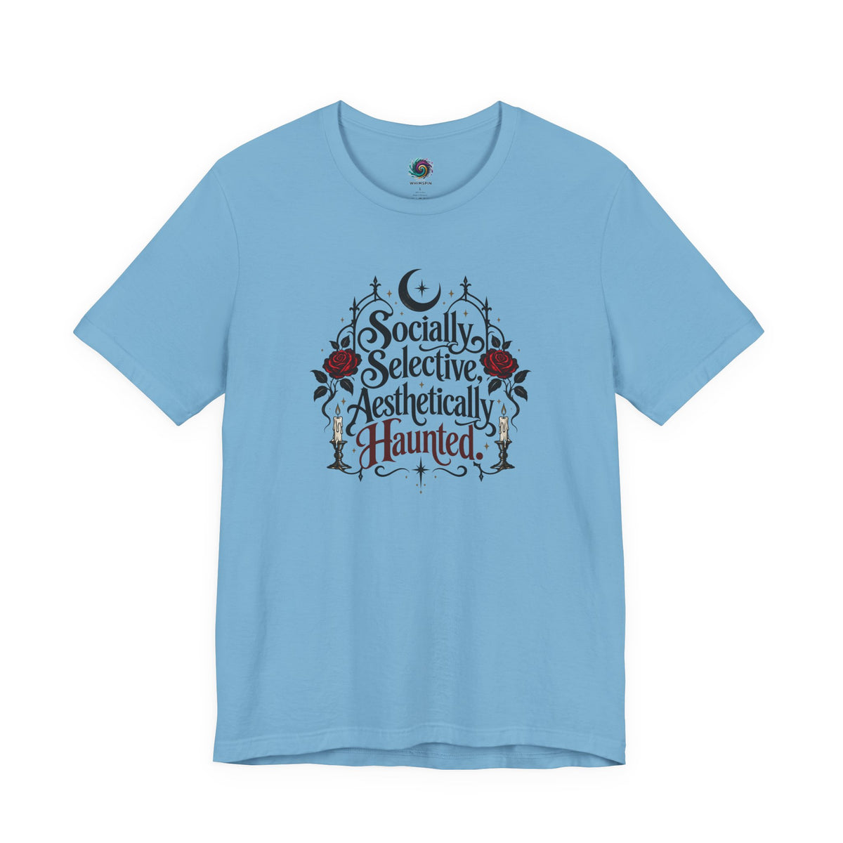 Socially Selective Aesthetically Haunted T-shirt - Gothic Humor Tee