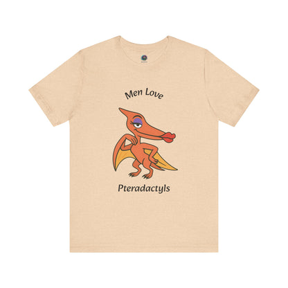 Men Love Pterodactyls Tee – Funny Dinosaur Graphic Shirt - WhimSpin - https://whimspin.com