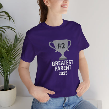 #2 Greatest Parent 2025 T-Shirt – Funny Family Trophy Tee