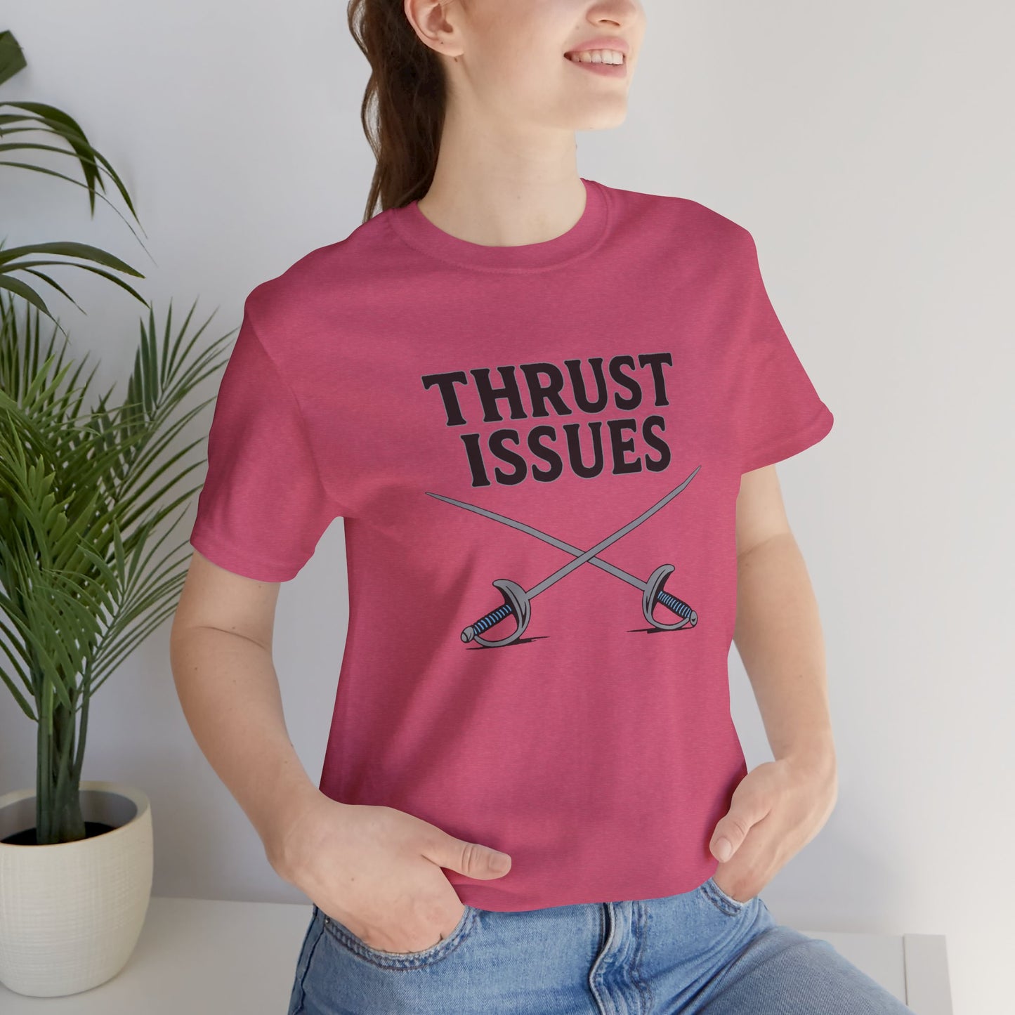 Thrust Issues Fencing T-Shirt – Funny Saber Shirt for Fencers & Pun Lovers