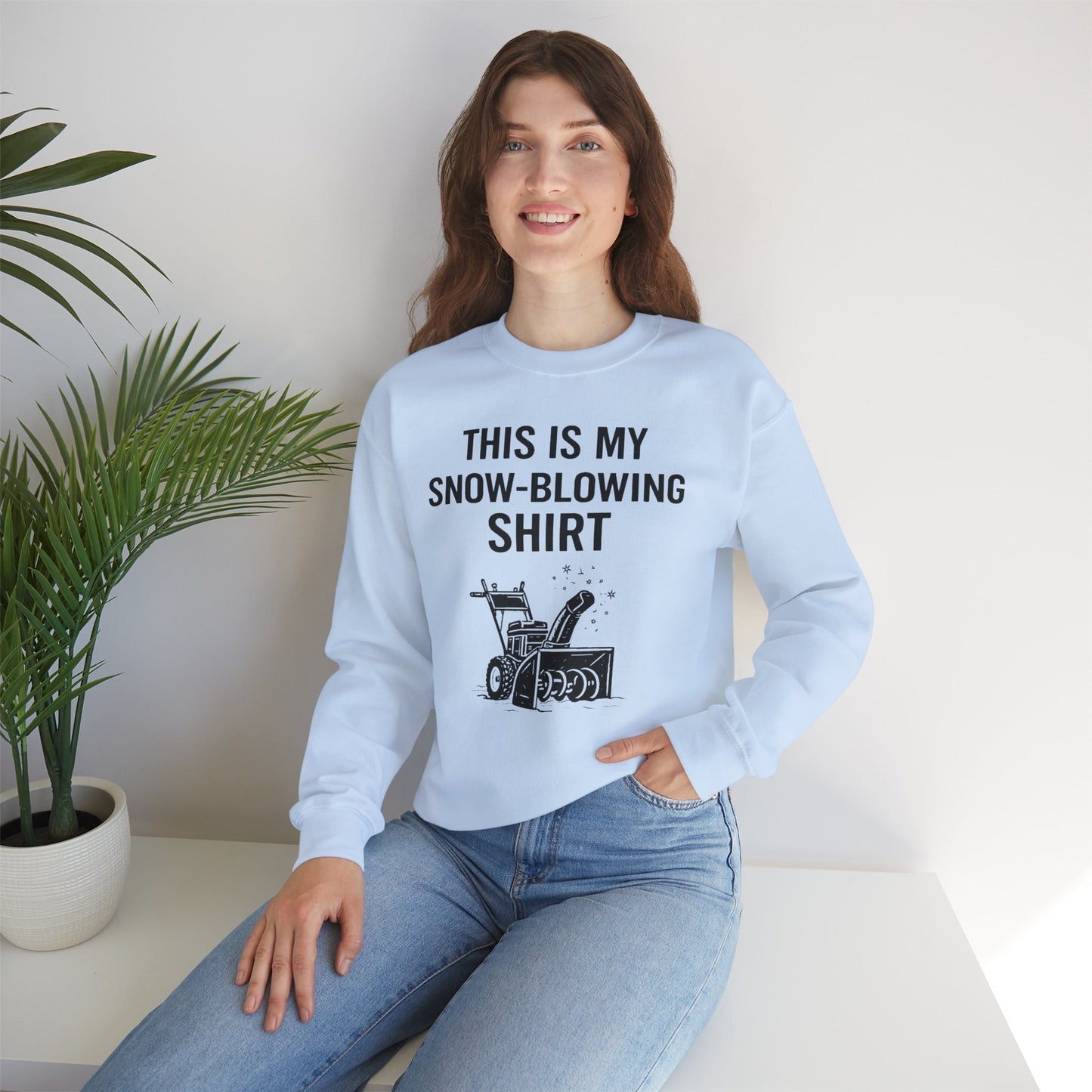 This Is My Snow-Blowing Sweatshirt – Funny Winter Chore Pullover