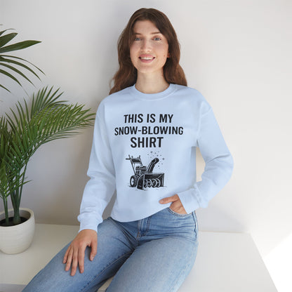 This Is My Snow-Blowing Sweatshirt – Funny Winter Chore Pullover