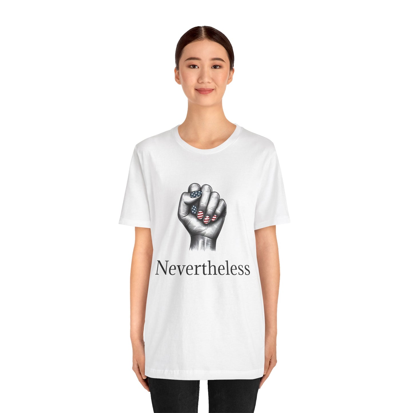 Nevertheless Feminist T-Shirt – Resist Fist Graphic Protest Tee