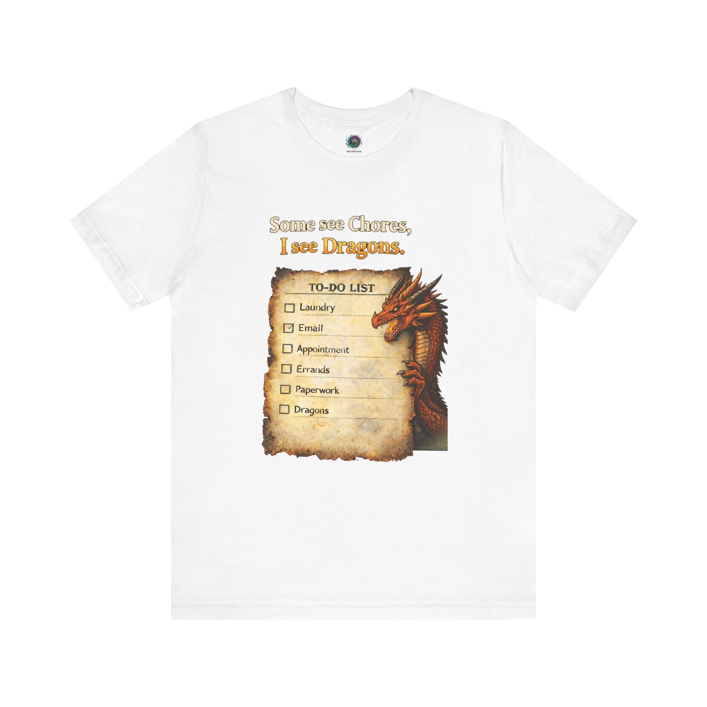 Some See Chores I See Dragons T-Shirt – Funny Fantasy Tee