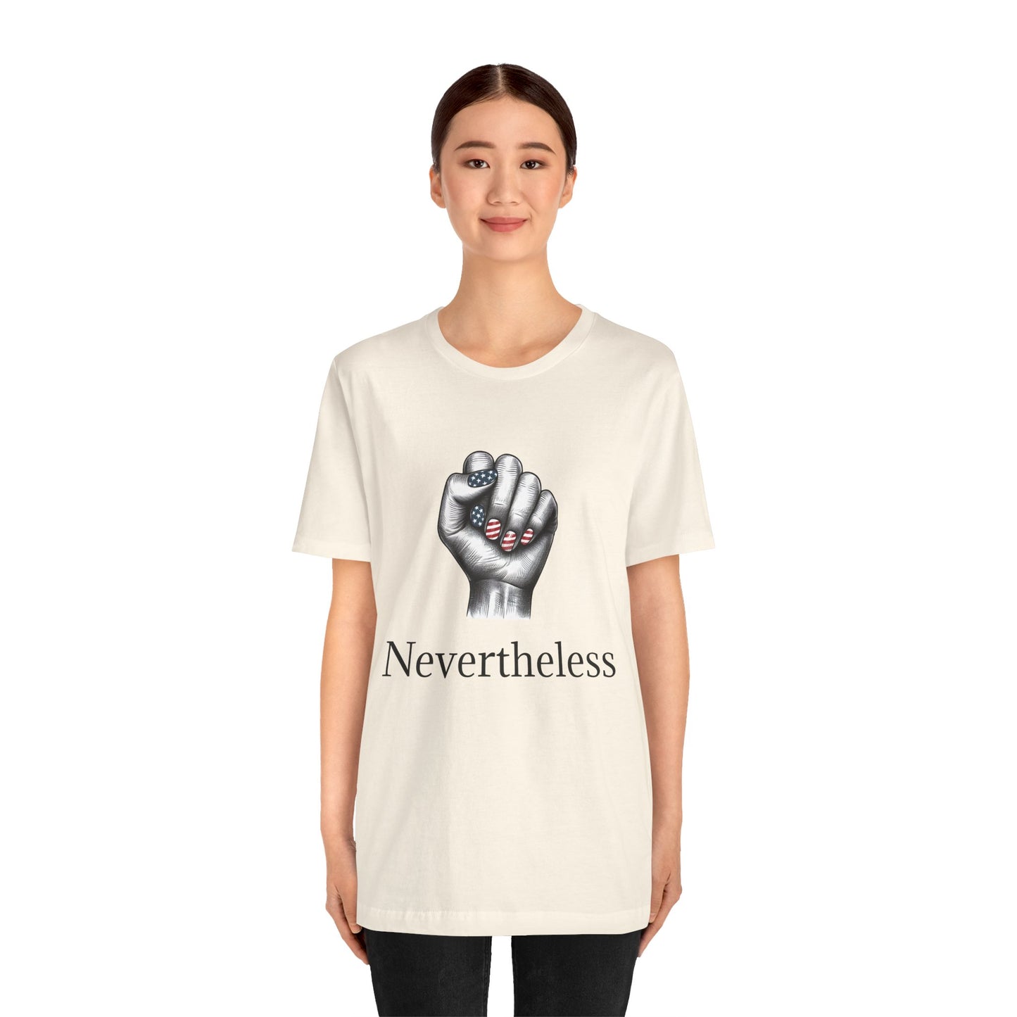 Nevertheless Feminist T-Shirt – Resist Fist Graphic Protest Tee