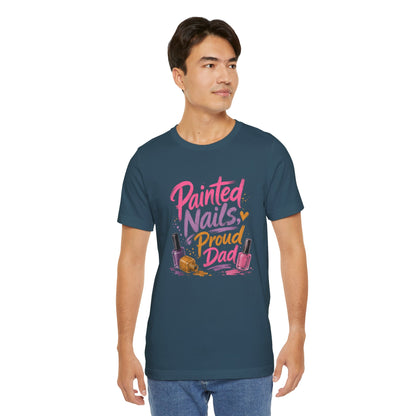 Painted Nails Proud Dad T-Shirt – Girl Dad Father’s Day Tee