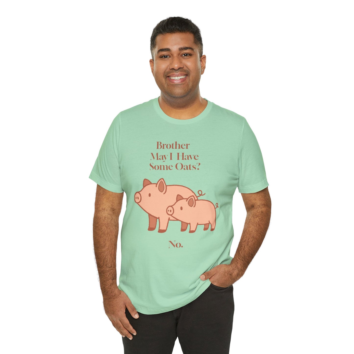 Brother May I Have Some Oats T-Shirt – Funny Viral Pig Meme Tee