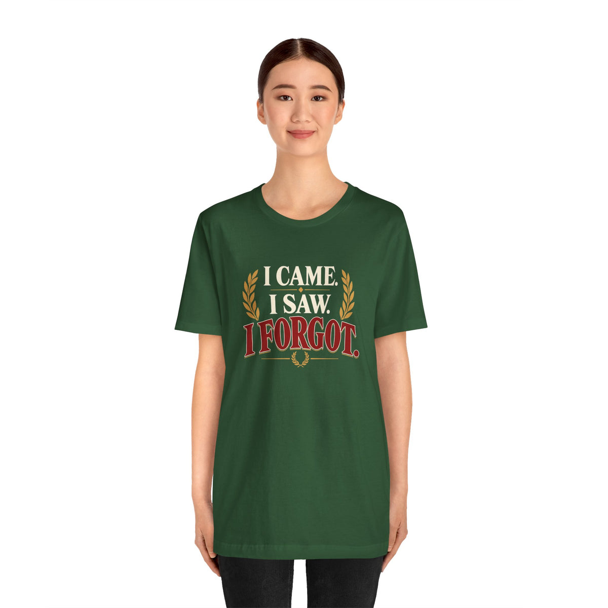 I Came, I Saw, I Forgot T-Shirt – Funny ADHD-Inspired Tee
