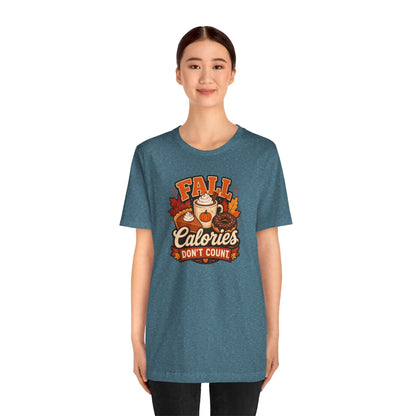 Fall Calories Don’t Count T-Shirt – Funny Pumpkin Spice Food Tee