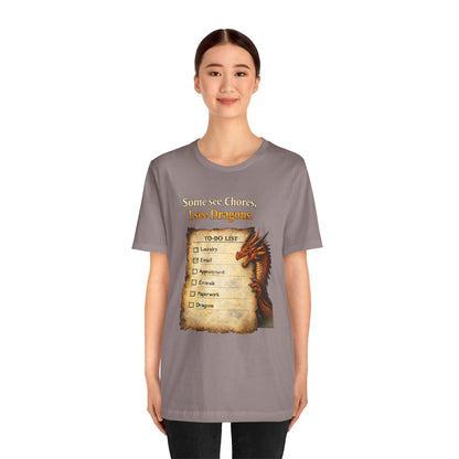 Some See Chores I See Dragons T-Shirt – Funny Fantasy Tee