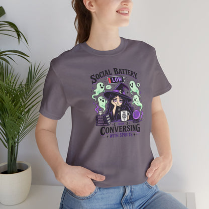 Social Battery Low From Conversing With Spirits T-Shirt