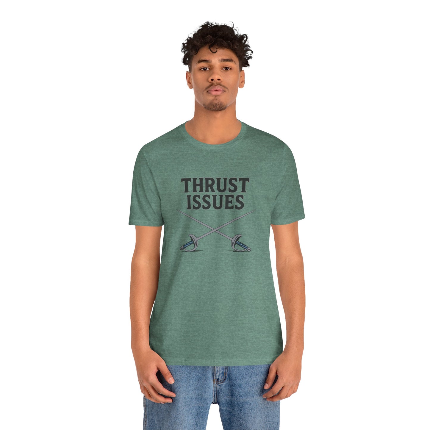 Thrust Issues Fencing T-Shirt – Funny Saber Shirt for Fencers & Pun Lovers