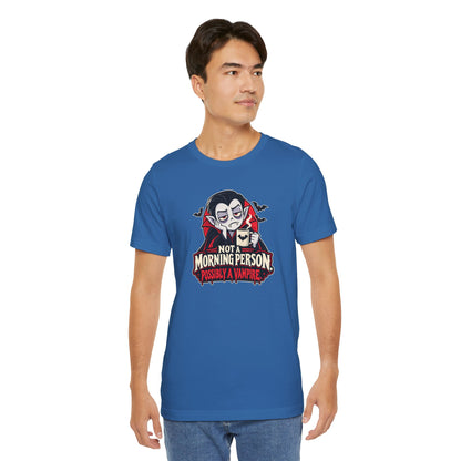 Not a Morning Person Possibly a Vampire T-Shirt – Funny Halloween Tee