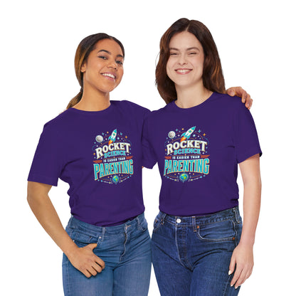 Rocket Science Parenting T-Shirt – Funny Aerospace Parent Tee