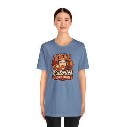 Fall Calories Don’t Count T-Shirt – Funny Pumpkin Spice Food Tee