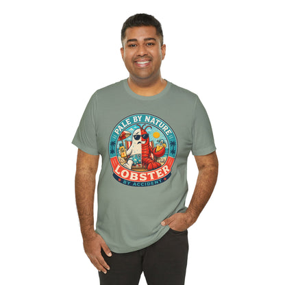 Pale by Nature Lobster by Accident T-Shirt – Funny Sunburn Summer Graphic Tee