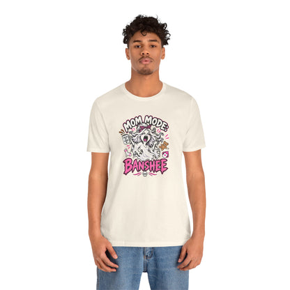 Mom Mode Banshee T-Shirt – Funny Chaotic Mom Halloween Tee