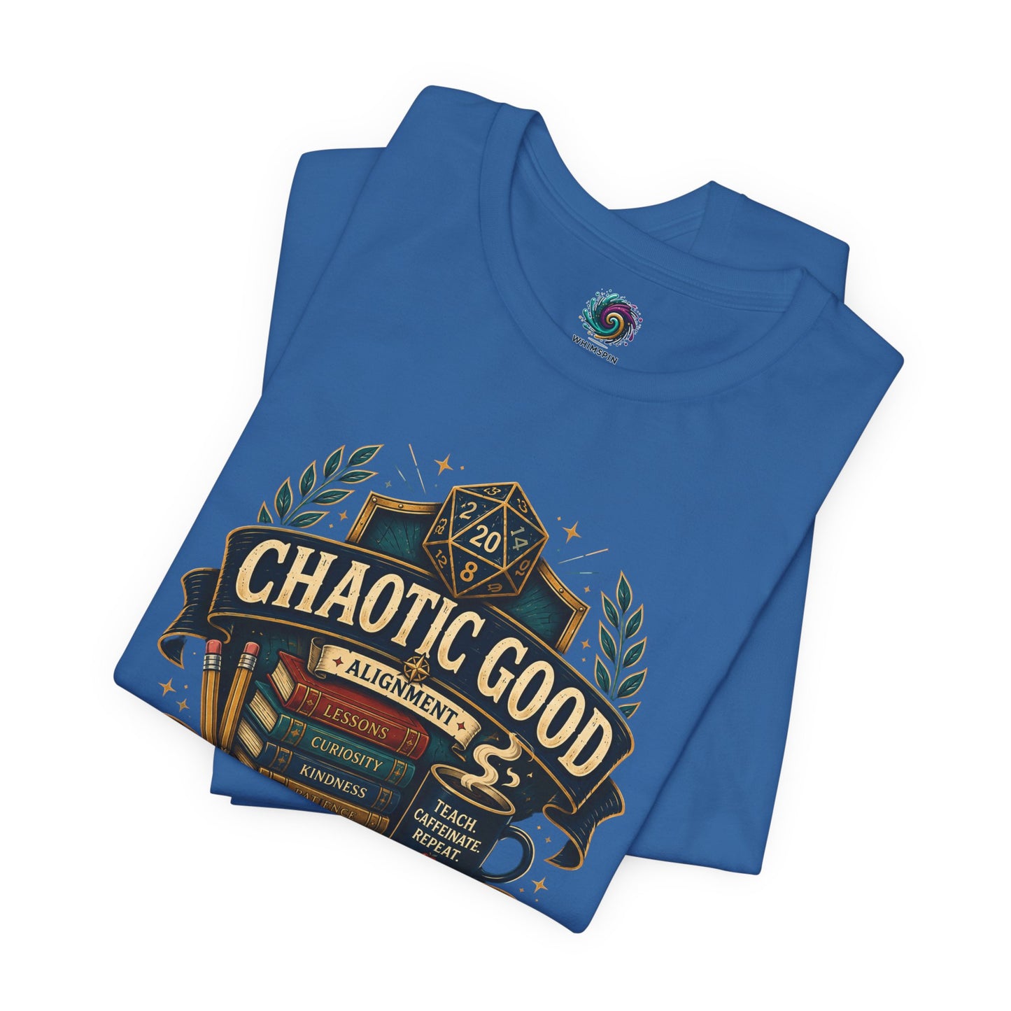 Chaotic Good Teacher T-Shirt – RPG Teacher Graphic Tee