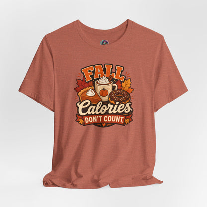 Fall Calories Don’t Count T-Shirt – Funny Pumpkin Spice Food Tee