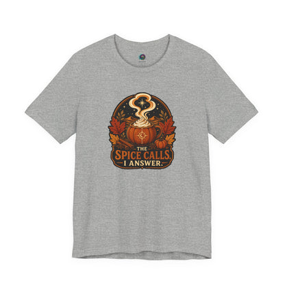 The Spice Calls I Answer T-shirt - WItchy Pumpkin Spice Fall Tee