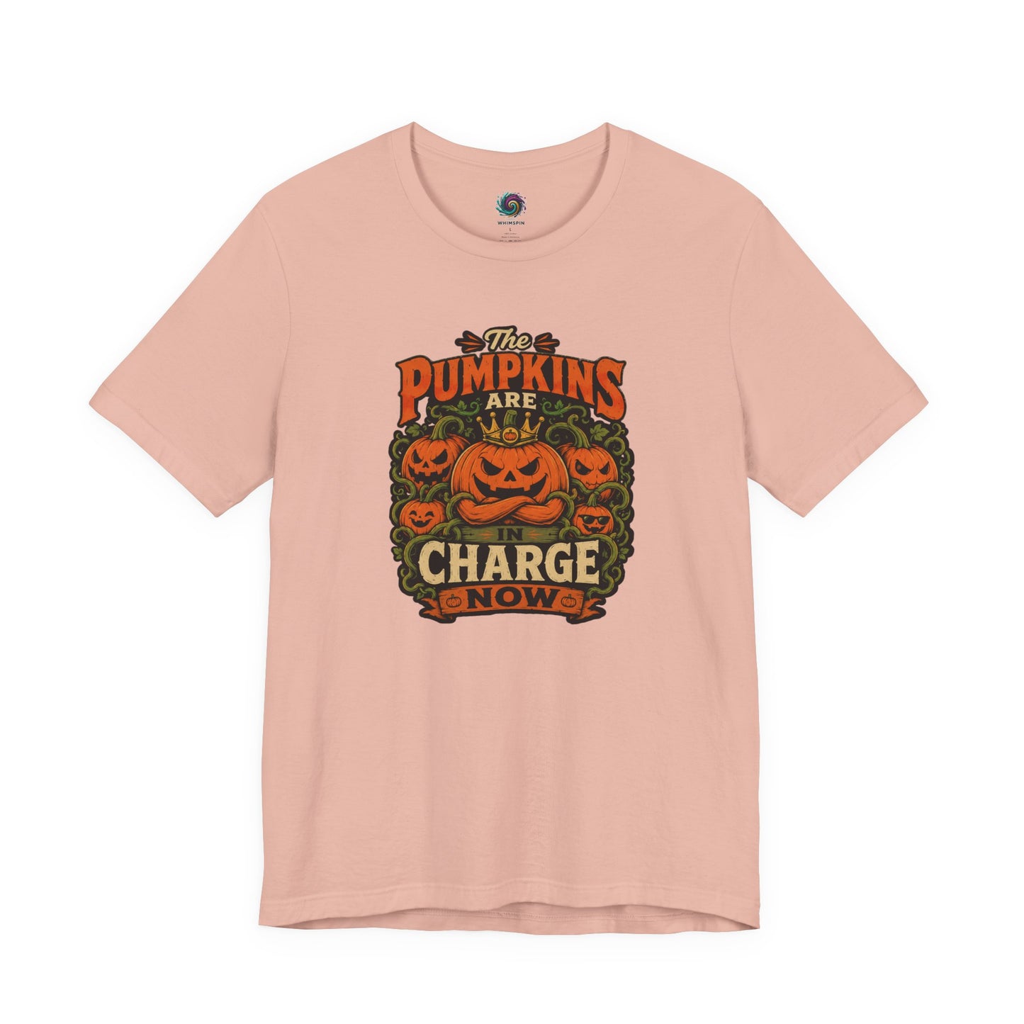The Pumpkins Are in Charge Now T-Shirt – Funny Halloween Fall Tee