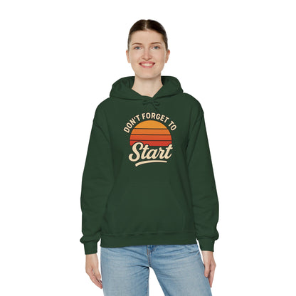 Don't Forget to Start Hoodie — Retro Sunrise Motivational Sweatshirt