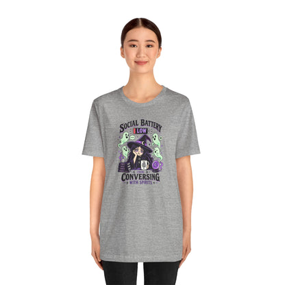 Social Battery Low From Conversing With Spirits T-Shirt