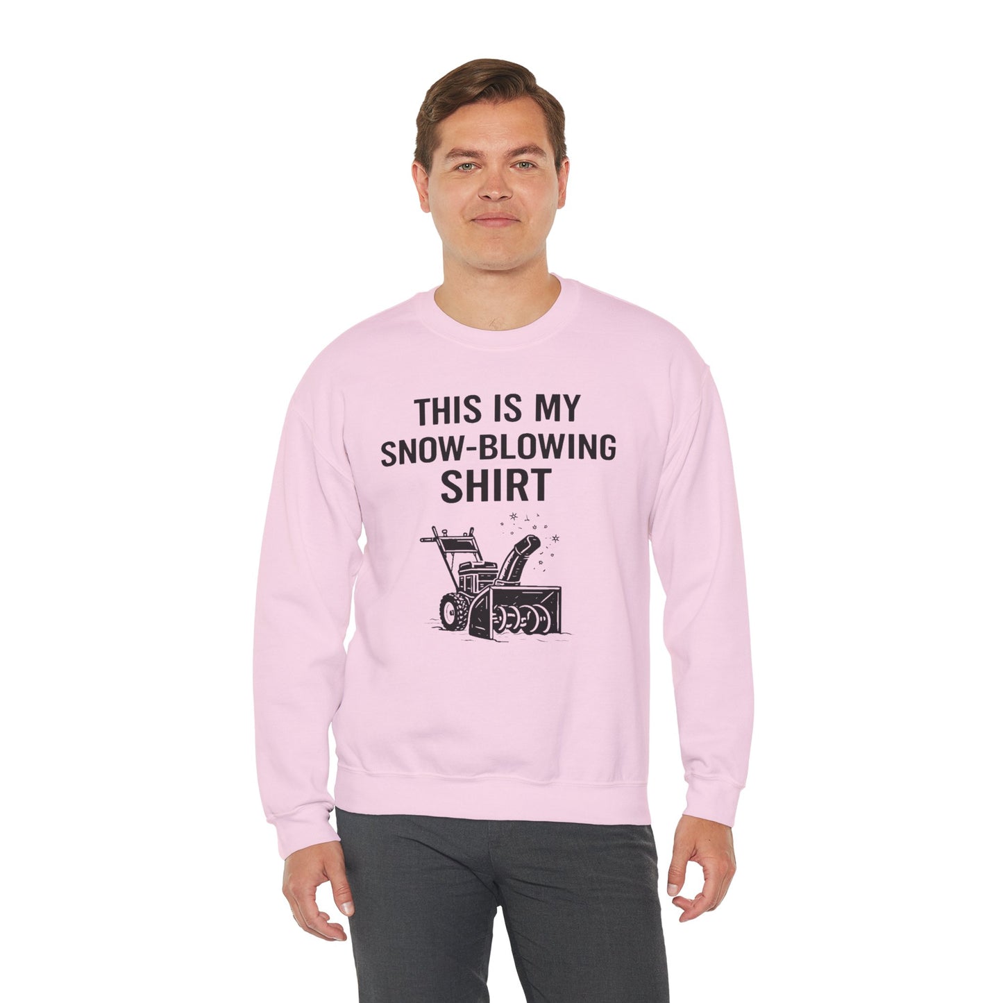 This Is My Snow-Blowing Sweatshirt – Funny Winter Chore Pullover