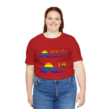 Ally AF Pride Tee – Bold LGBTQ+ Support Shirt for Loud Allies