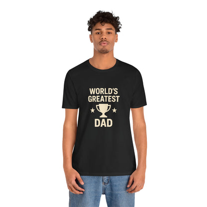 World’s Greatest Dad Gift Tee – Trophy Graphic Father’s Day Shirt