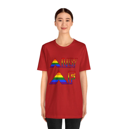 Ally AF Pride Tee – Bold LGBTQ+ Support Shirt for Loud Allies