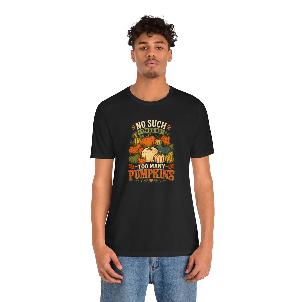 Black crewneck t-shirt with pumpkin stack graphic and “too many pumpkins” text