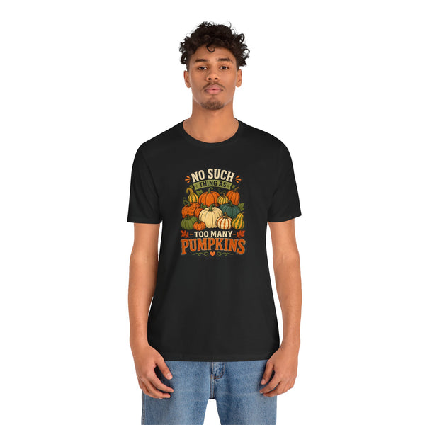 Black crewneck t-shirt with pumpkin stack graphic and “too many pumpkins” text