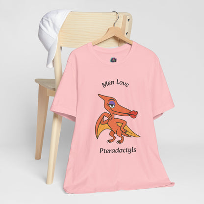 Men Love Pterodactyls Tee – Funny Dinosaur Graphic Shirt - WhimSpin - https://whimspin.com