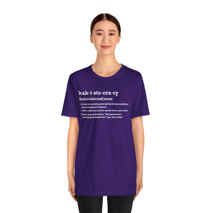 Kakistocracy Definition T-Shirt – Funny Political Protest Graphic Tee