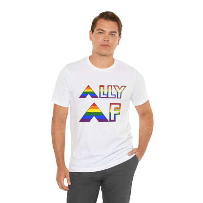 Ally AF Pride Tee – Bold LGBTQ+ Support Shirt for Loud Allies