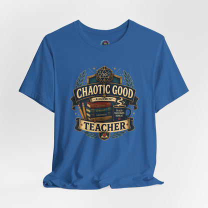 Chaotic Good Teacher T-Shirt – RPG Teacher Graphic Tee
