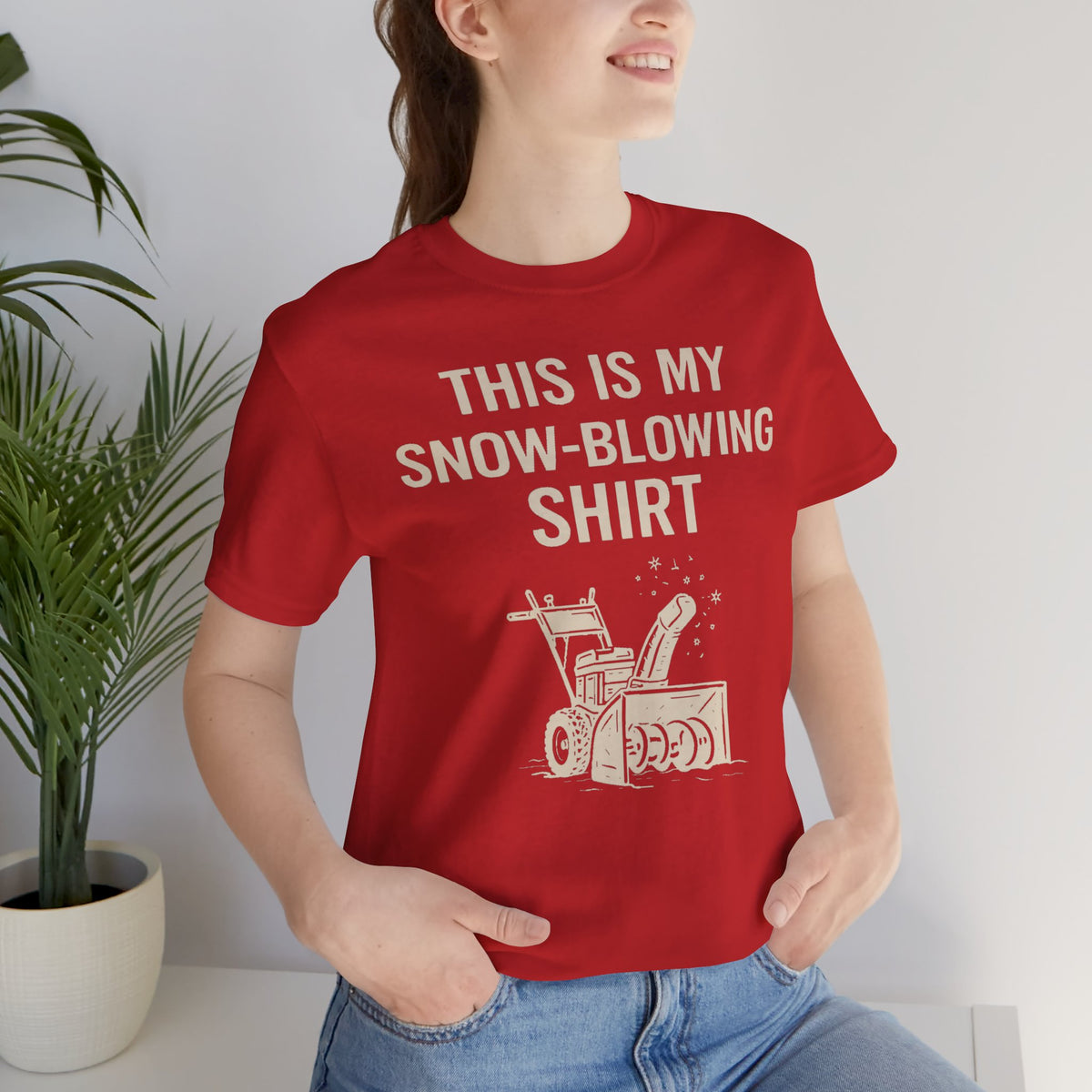 Red short-sleeve T-shirt with 'THIS IS MY SNOW-BLOWING SHIRT' front text and snowblower