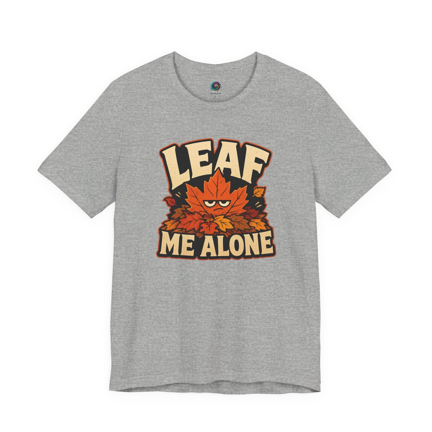 Leaf Me Alone T-Shirt – Funny Fall Introvert Leaves Tee