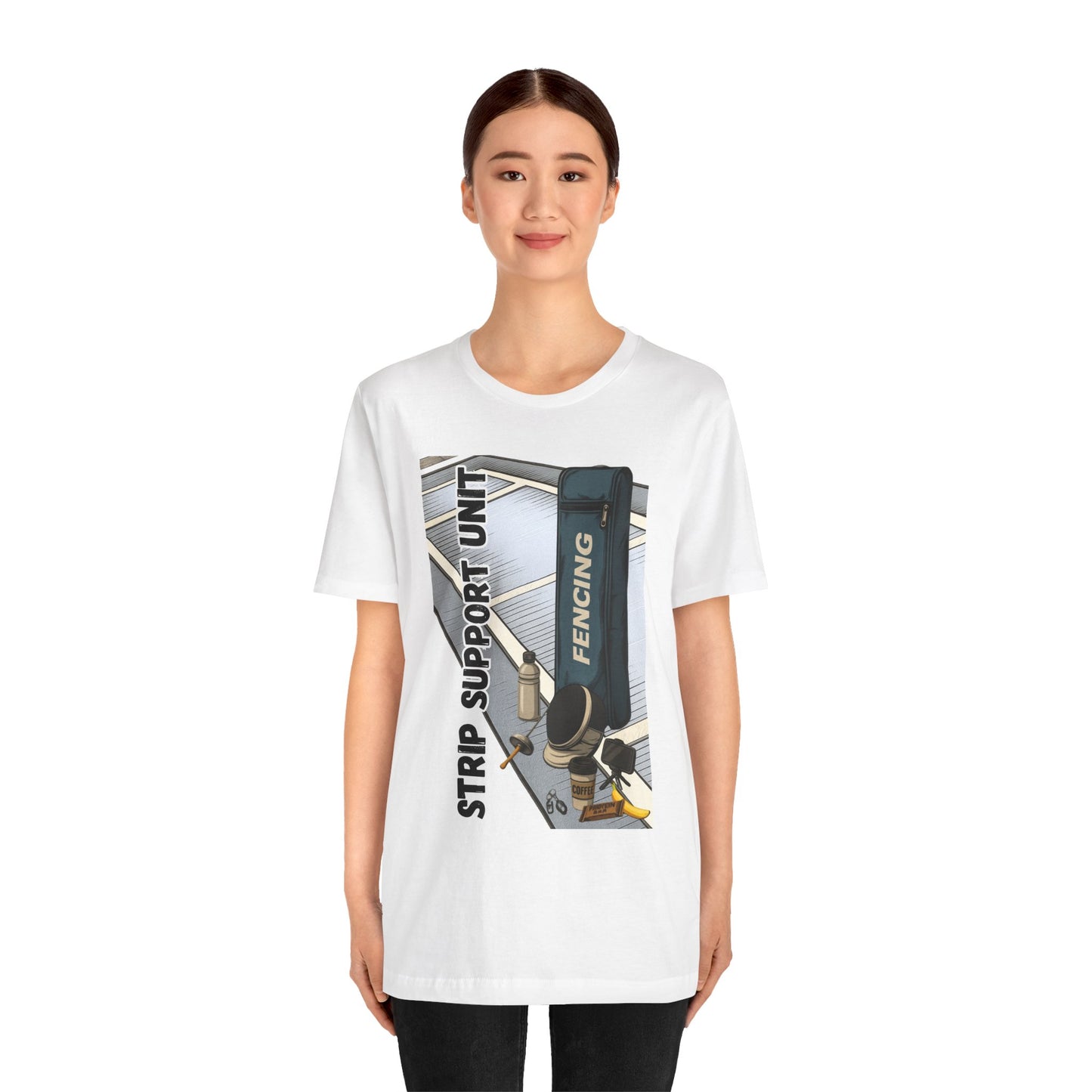 Strip Support Unit T-Shirt – Funny Fencing Parent Shirt for Tournament Days