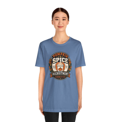Pumpkin Spice Recruitment Committee T-Shirt – Funny Fall Tee