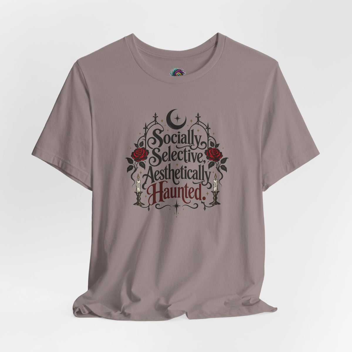 Socially Selective Aesthetically Haunted T-shirt - Gothic Humor Tee